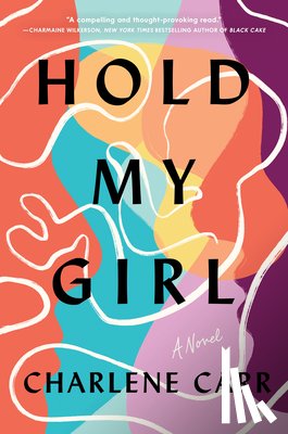 Carr, Charlene - Hold My Girl