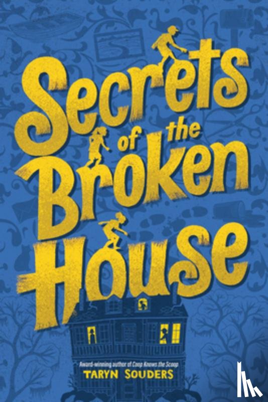 Souders, Taryn - Secrets of the Broken House