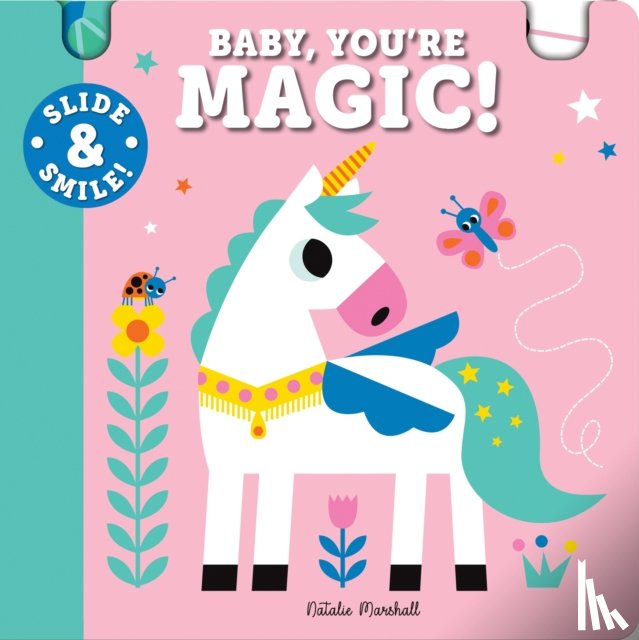Marshall, Natalie - Slide and Smile: Baby, You're Magic!