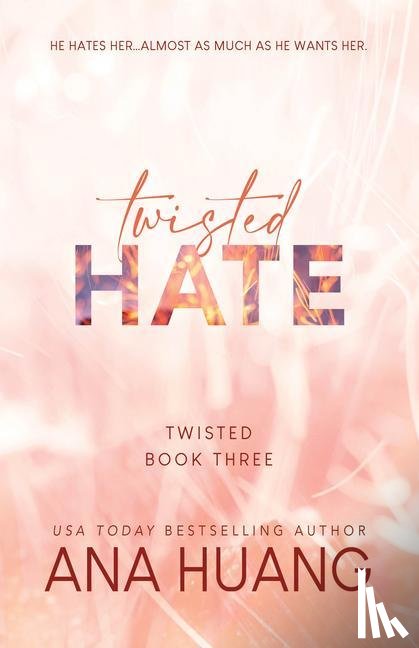 Huang, Ana - Huang, A: Twisted Hate