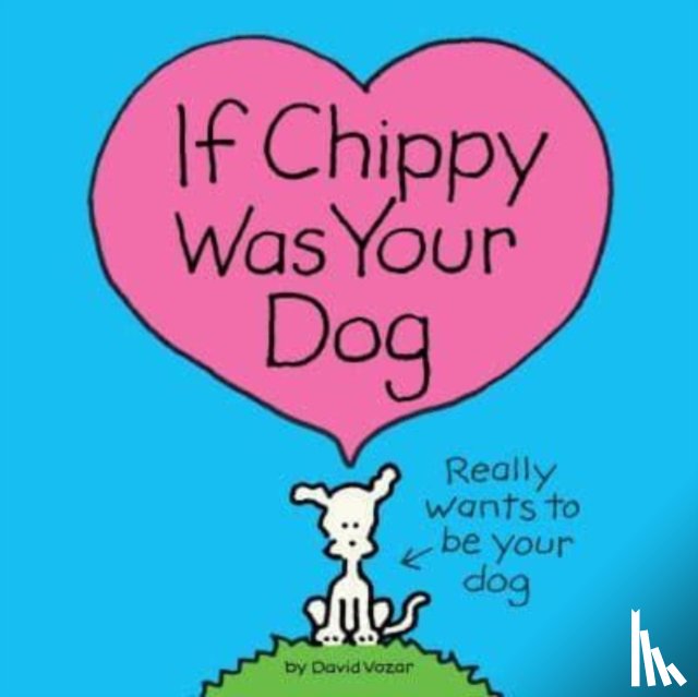 Vozar, David - If Chippy Was Your Dog