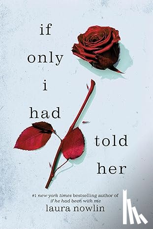 Nowlin, Laura - If Only I Had Told Her