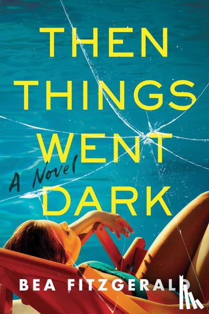 Fitzgerald, Bea - Fitzgerald, B: Then Things Went Dark
