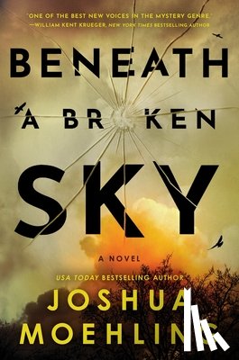 Moehling, Joshua - Beneath a Broken Sky