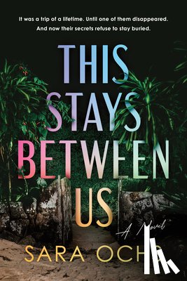 Ochs, Sara - This Stays Between Us