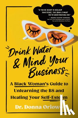 Oriowo, Donna - Drink Water and Mind Your Business