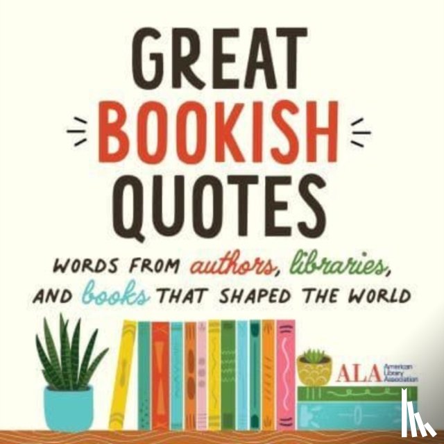 American Library Association (ALA) - Great Bookish Quotes