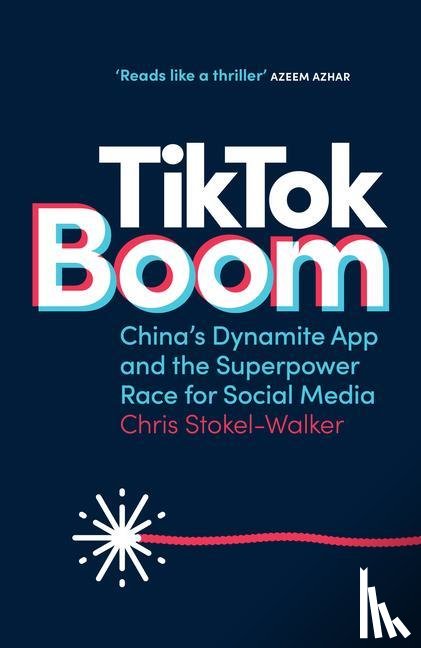 Stokel-Walker, Chris - Stokel-Walker, C: Tiktok Boom