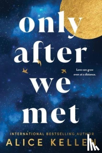 Kellen, Alice - Only After We Met
