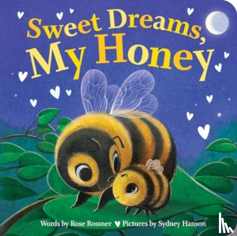 Rossner, Rose - Sweet Dreams, My Honey
