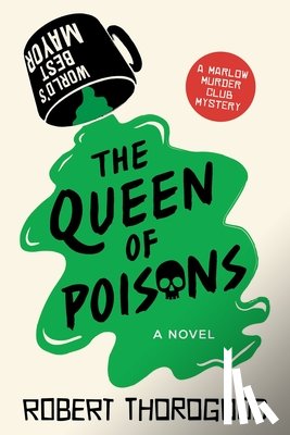 Thorogood, Robert - Thorogood, R: Queen of Poisons