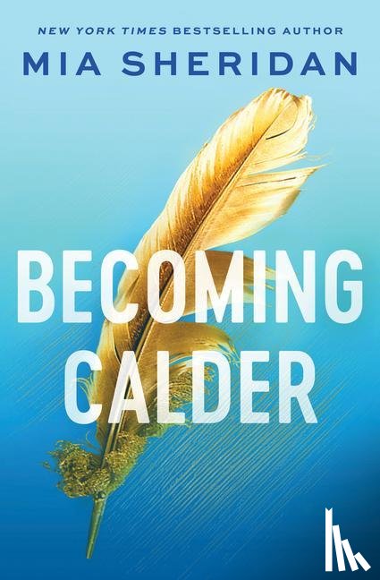 Sheridan, Mia - Sheridan, M: Becoming Calder