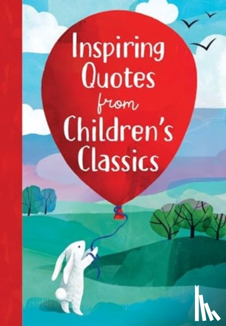 Sarac, Annie - Inspiring Quotes from Children's Classics