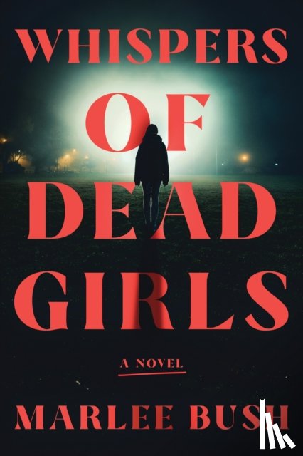 Bush, Marlee - Whispers of Dead Girls