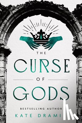 Dramis, Kate - The Curse of Gods