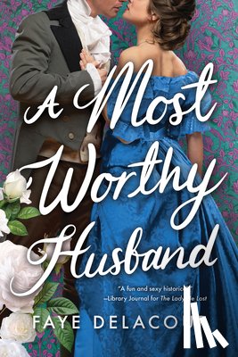 Delacour, Faye - A Most Worthy Husband