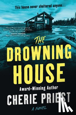 Priest, Cherie - The Drowning House