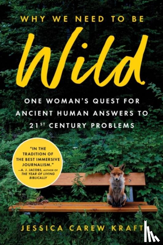Kraft, Jessica Carew - Why We Need to Be Wild