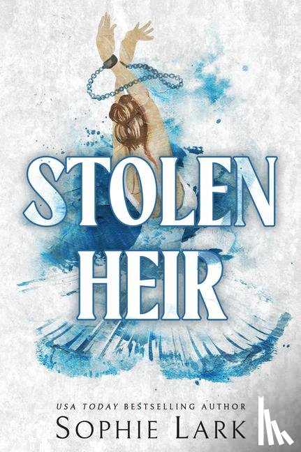 Lark, Sophie - Lark, S: Stolen Heir