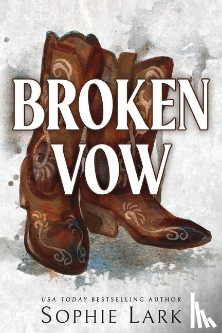 Lark, Sophie - Lark, S: Broken Vow