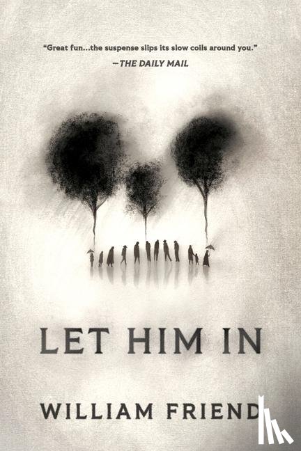 Friend, William - Friend, W: Let Him in