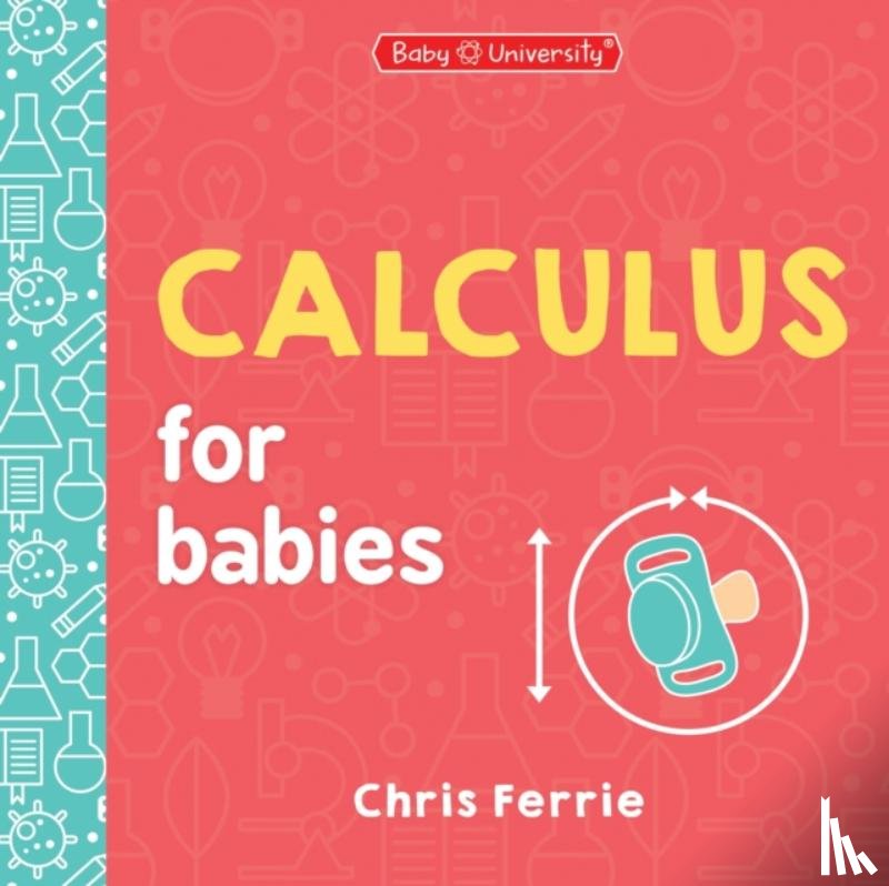 Ferrie, Chris - Calculus for Babies