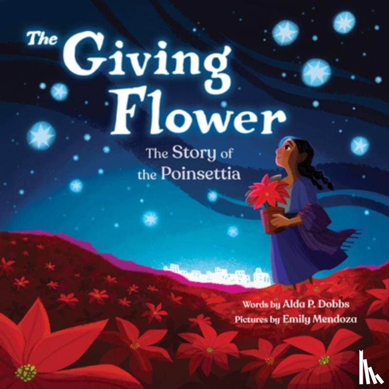 Dobbs, Alda P. - The Giving Flower