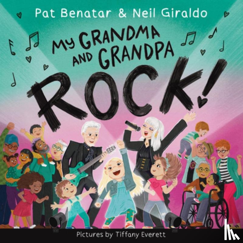 Benatar, Pat, Giraldo, Neil - My Grandma and Grandpa Rock!