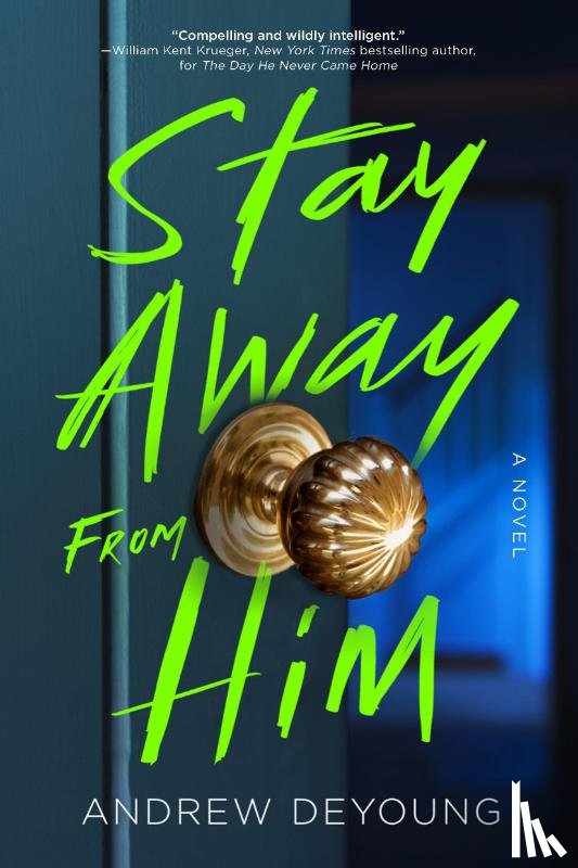 DeYoung, Andrew - Stay Away from Him