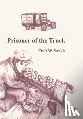 Sarkis, Fred W - Prisoner of the Truck