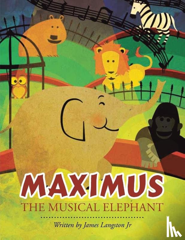 Langston, James - Maximus the Musical Elephant