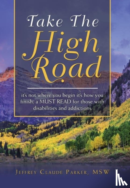 Parker Msw, Jeffrey Claude - Take the High Road