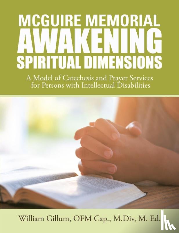 Gillum Ofm Cap M DIV M Ed, William - Mcguire Memorial Awakening Spiritual Dimensions