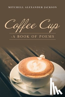 Jackson, Mitchell Alexander - Coffee Cup