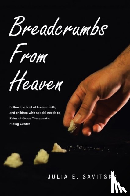 Savitsky, Julia E - Breadcrumbs from Heaven