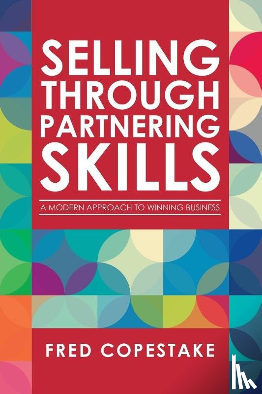 Copestake, Fred - Selling Through Partnering Skills