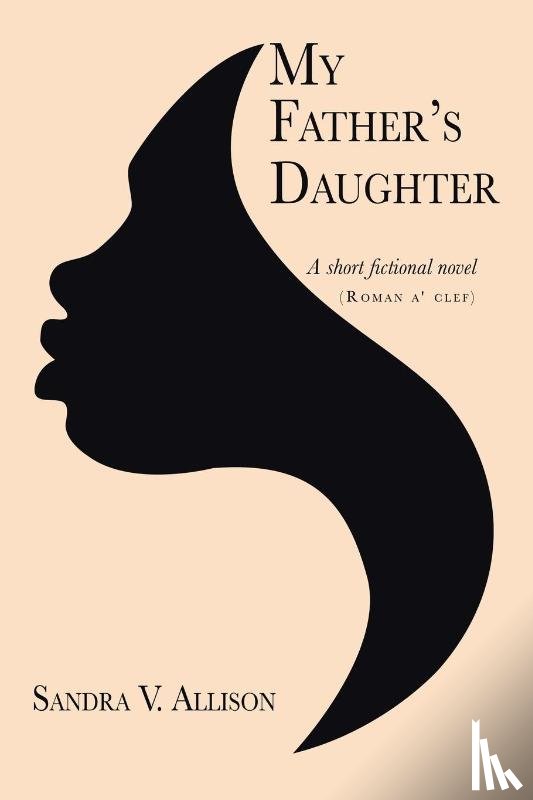 Allison, Sandra V - My Father's Daughter