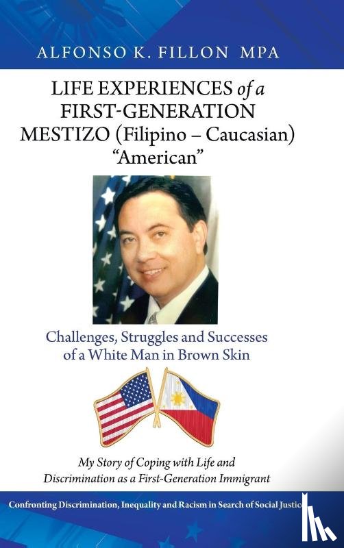 Fillon Mpa, Alfonso K - Life Experiences of a First-Generation Mestizo (Filipino - Caucasian) "American"