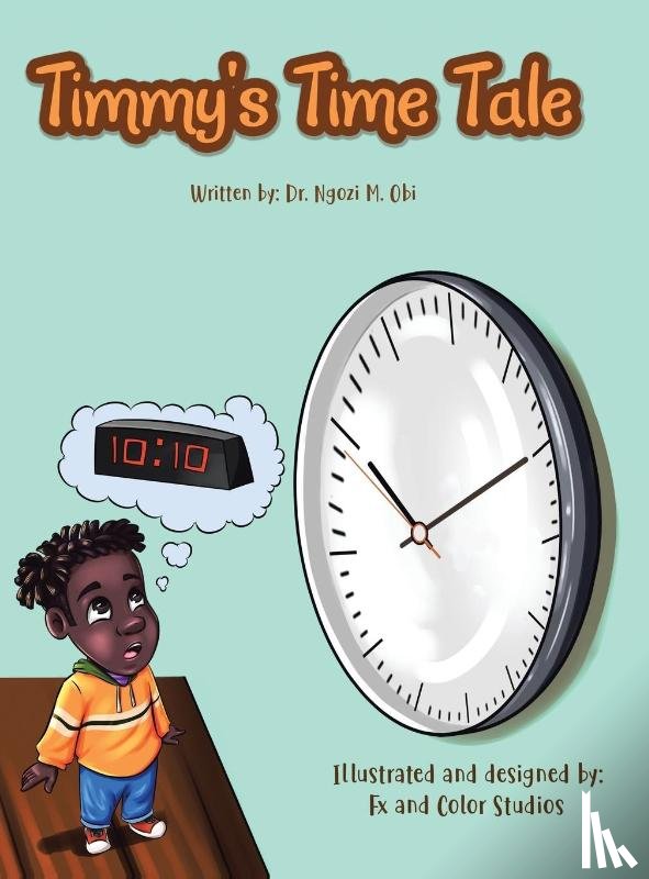 Obi, Dr Ngozi M - Timmy's Time Tale