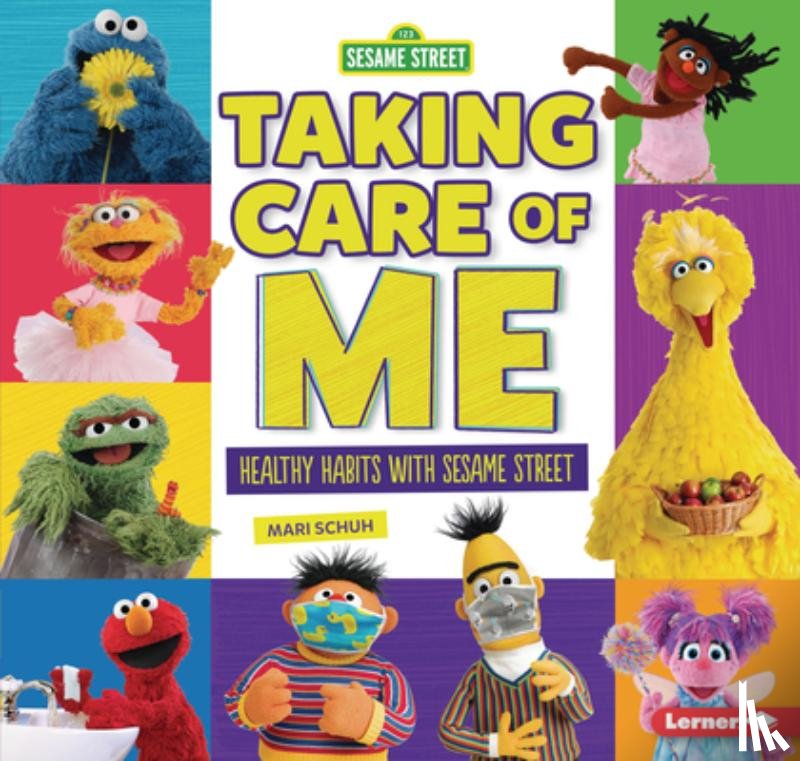 Schuh, Mari C. - Taking Care of Me: Healthy Habits with Sesame Street (R)
