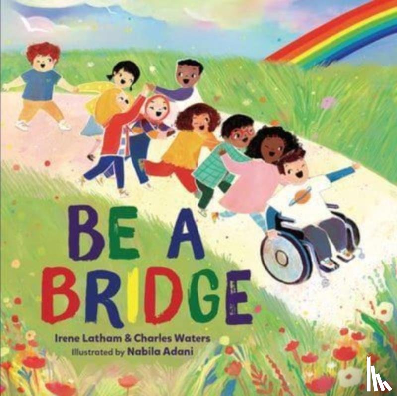 Latham, Irene, Waters, Charles - Be a Bridge
