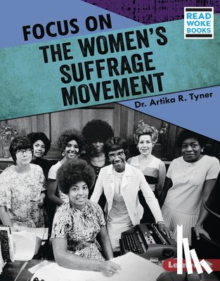 Tyner, Artika R. - FOCUS ON THE WOMENS SUFFRAGE M