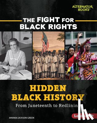 Green, Amanda Jackson - Hidden Black History: From Juneteenth to Redlining