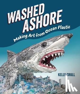 Crull, Kelly - Crull, K: Washed Ashore