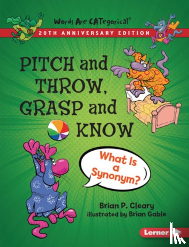 Cleary, Brian P. - Pitch and Throw, Grasp and Know, 20th Anniversary Edition