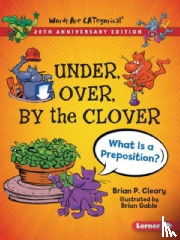 Cleary, Brian P - Under, Over, by the Clover, 20th Anniversary Edition