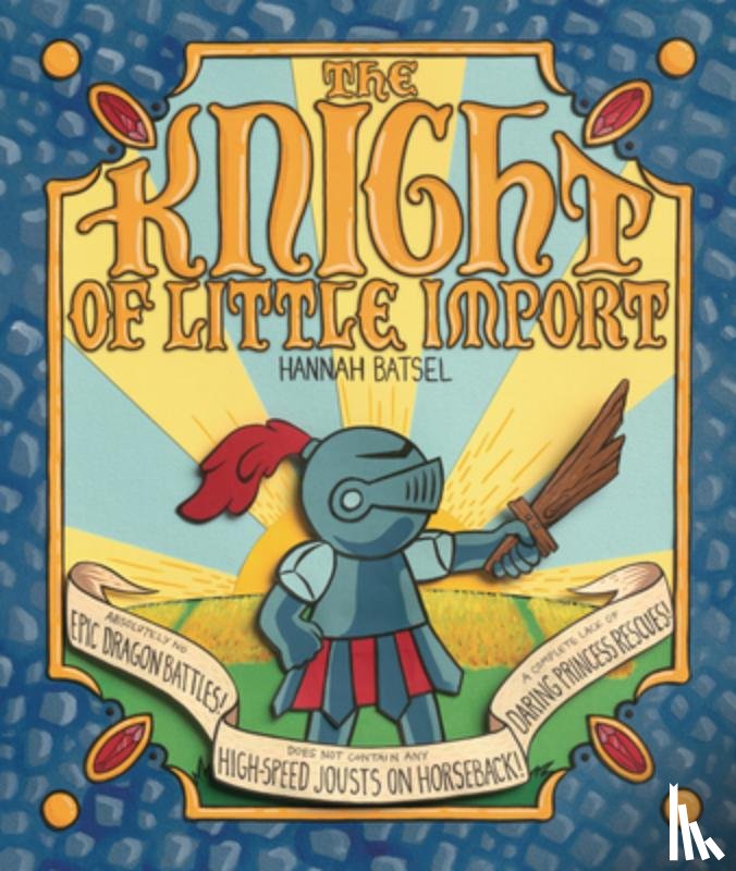 Batsel, Hannah - The Knight of Little Import