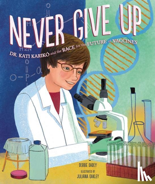 Dadey, Debbie - Dadey, D: Never Give Up