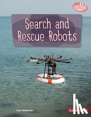 Idzikowski, Lisa - Search and Rescue Robots