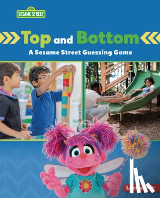 Miller, Marie-Therese - Top and Bottom: A Sesame Street (R) Guessing Game
